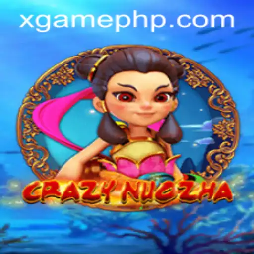 Exploring the Thrilling World of CrazyNuoZha in the XGAME Universe
